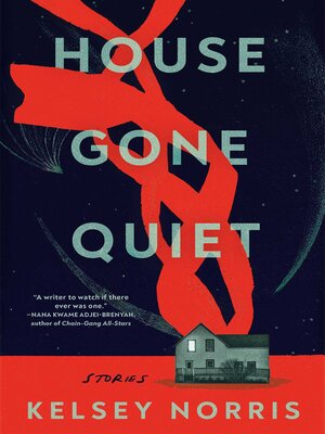 cover image of House Gone Quiet